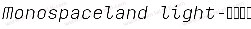 Monospaceland light字体转换